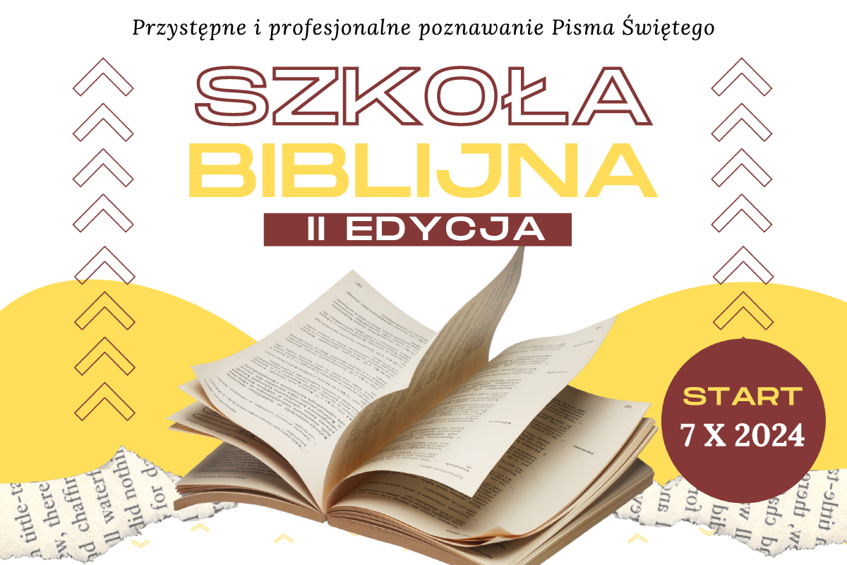 II edycja Szkoły Biblijnej rusza od 7 października. Zapisy do 1 X!